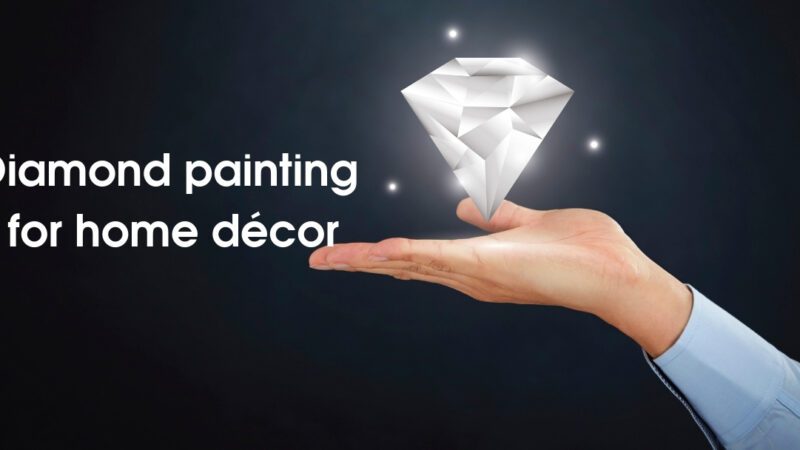 Diamond Painting For Home Decor