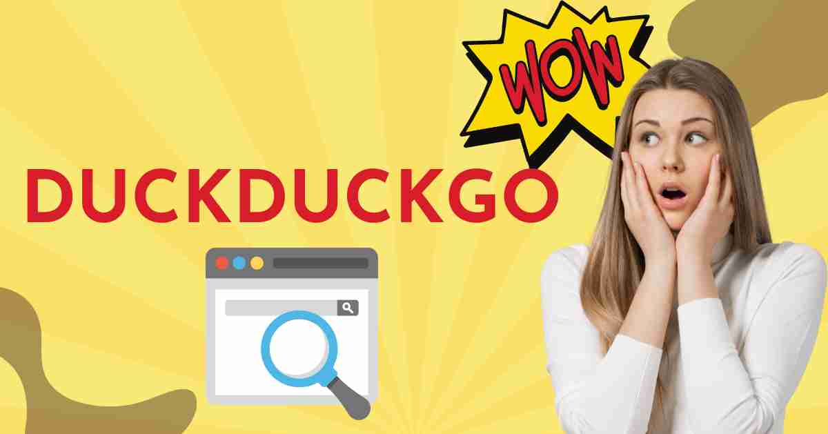 What is DuckDuckGo and Why Use DuckDuckGo?