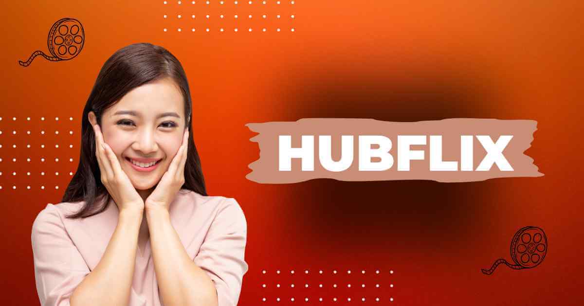 HubFlix: Download HD Hollywood and Bollywood Movies in 2023