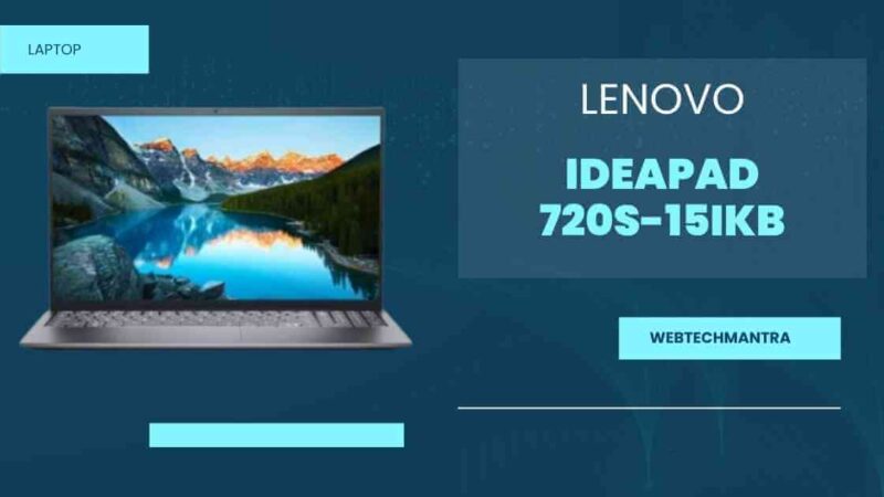 Lenovo Ideapad 720S-15 IKB Laptop Review