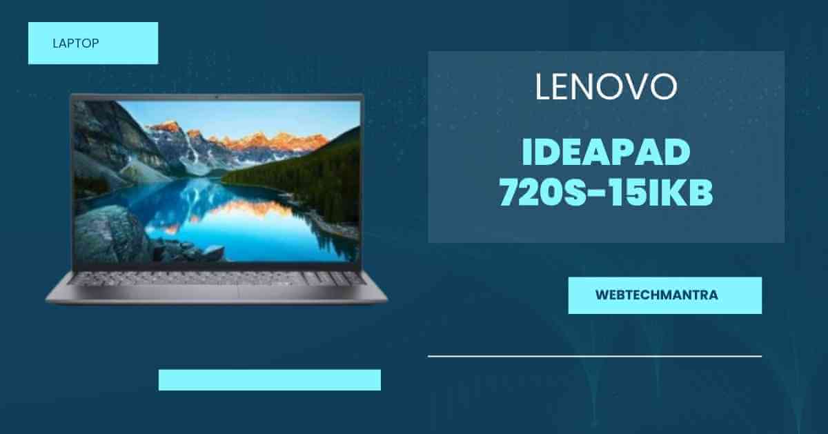 Lenovo Ideapad 720S-15 IKB Laptop Review