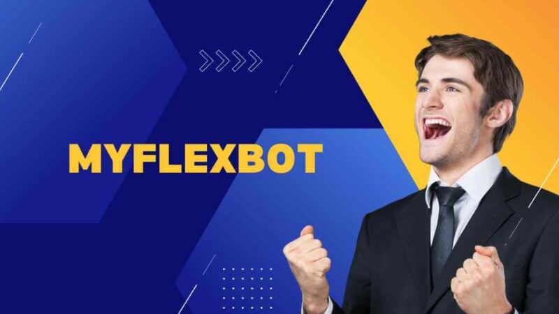 Myflexbot: How Does It Work and Is It Safe?