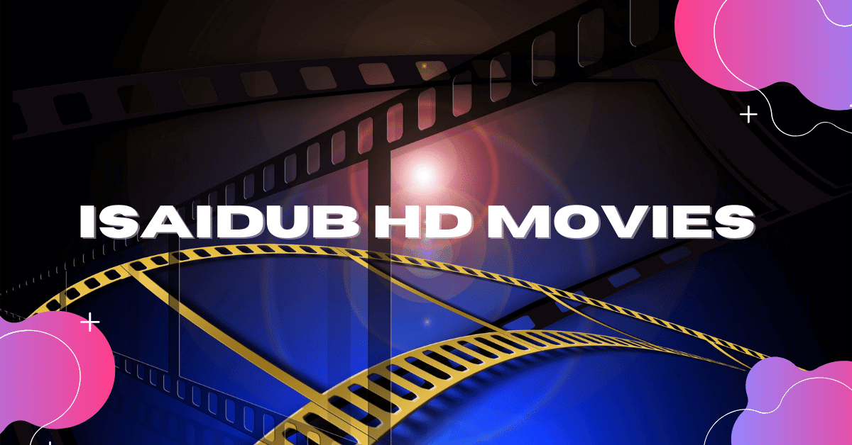 Isaidub | Download Latest Dubbed Movies HD 2023